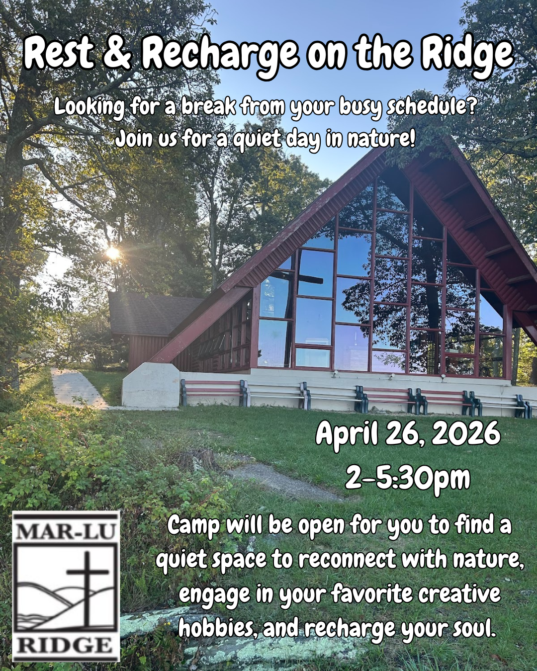 Rest & Recharge on the Ridge | Mar-Lu-Ridge Camp & Retreat Center